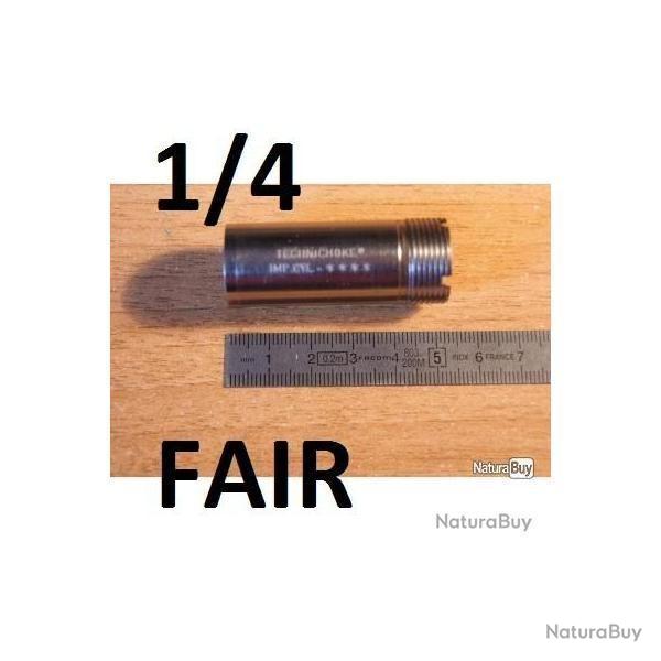 DERNIER 1/4 choke NEUF fusil FAIR TECHNICHOKE - VENDU PAR JEPERCUTE (DO83)