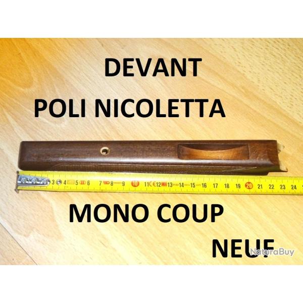 devant bois NEUF carabine POLI NICOLETTA mono coup 8mm 9mm 410 - VENDU PAR JEPERCUTE (SI8)