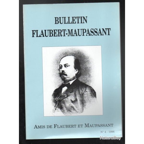 bulletin flaubert maupassant  amis de flaubert et de maupassant 4 de 1996