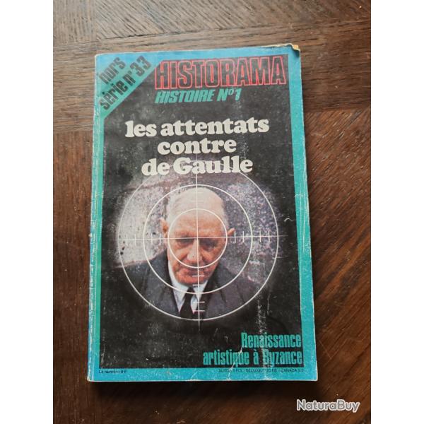 LIVRE  HISTORAMA "LES ATTENTATS CONTRE DE GAULLE"