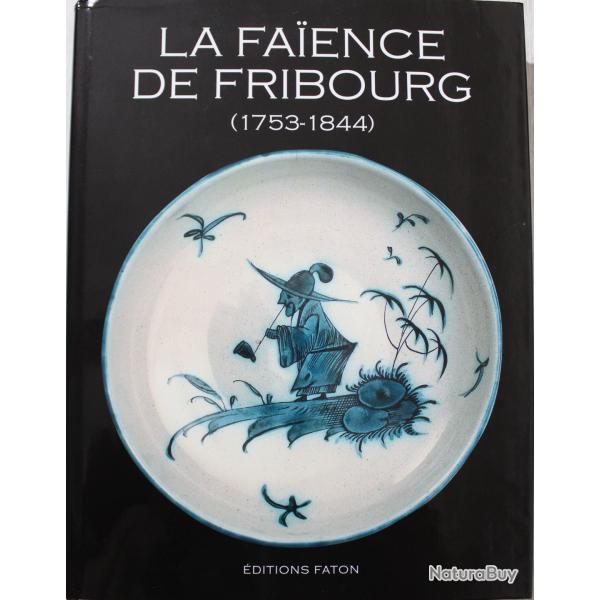 Livre La Faence de Fribourg, (1753 - 1844)