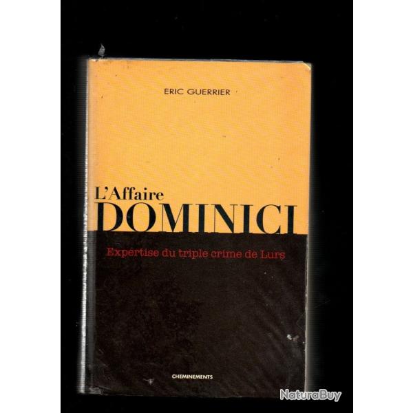 l'affaire dominici expertise du triple crime de lurs de �ric guerrier