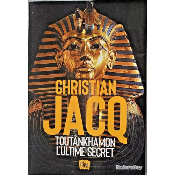Tout�nkhamon - L'ultime secret - Christian Jacq