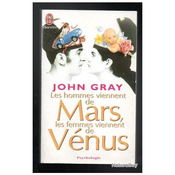 les hommes viennent de mars les femmes viennent de v�nus john gray r��dition j'ai lu bien �tre