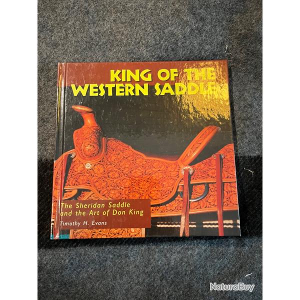 King of the western saddle Tr�s bon livre sur les selles western am�ricaines