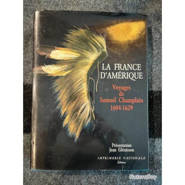 La France d'Am�rique voyage de Champlain livre sur les d�but de l'histoire americaine