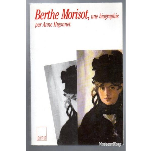 berthe morisot une biographie par anne higonnet