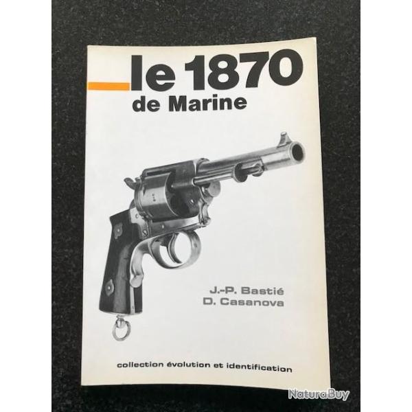 le 1870 de marine par  jp Basti� et Daniel Casanova �dition originale