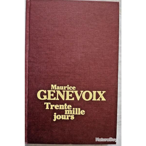 Trente mille jours - Maurice Genevoix