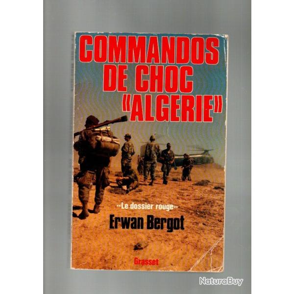 commandos de choc alg�rie le dossier rouge par erwan bergot , sdece-aln action 11e choc voir �tat