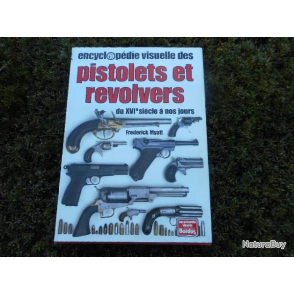 encyclop�die visuelle des pistolets et revolver du xvi si�cle  � nos jours