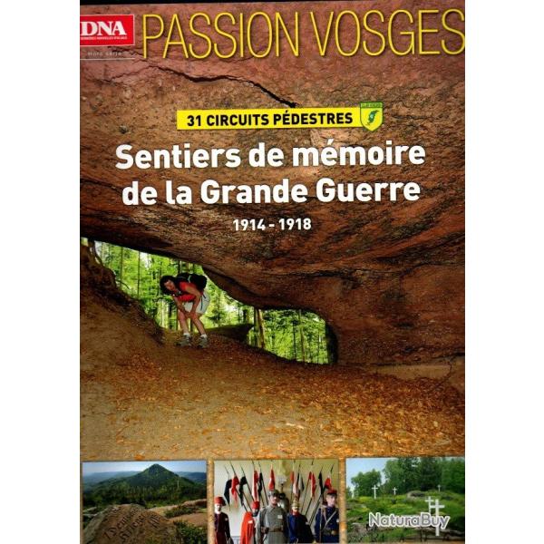 sentiers de m�moire de la grande guerre 1914-1918 passion vosges 6 hors-s�rie