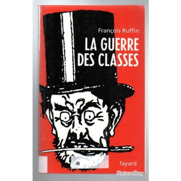 la guerre des classes de franois ruffin politique franaise et internationale