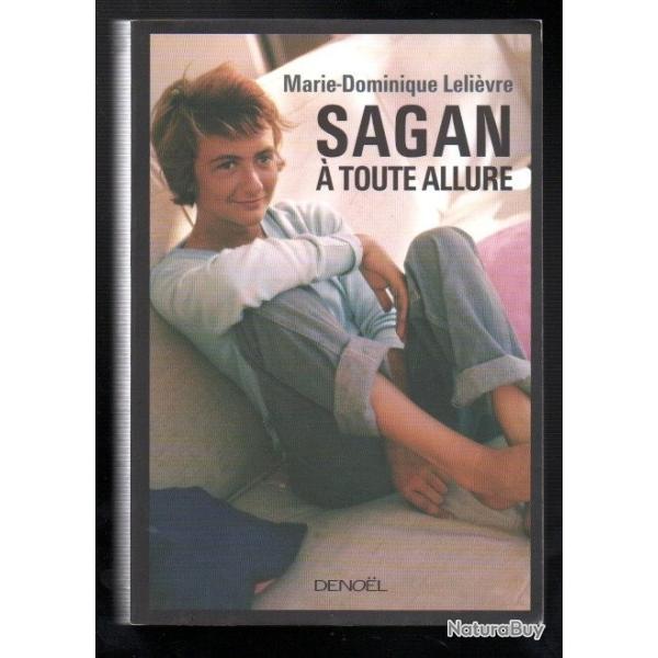 sagan � toute allure de marie dominique leli�vre