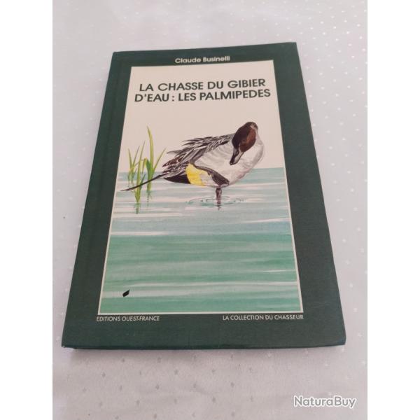 La chasse du gibier d'eau :les palmipdes,Claude businelli