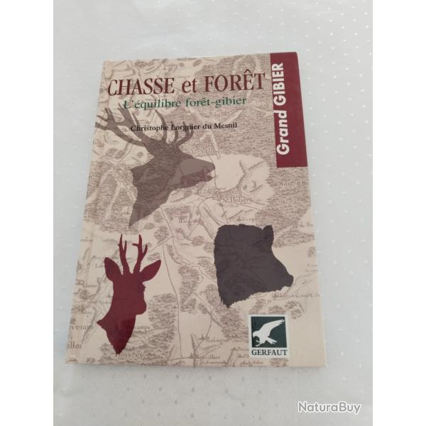 Chasse et for�t l'�quilibre for�t gibier, Grand gibier, Christophe l'organiser du mesnil