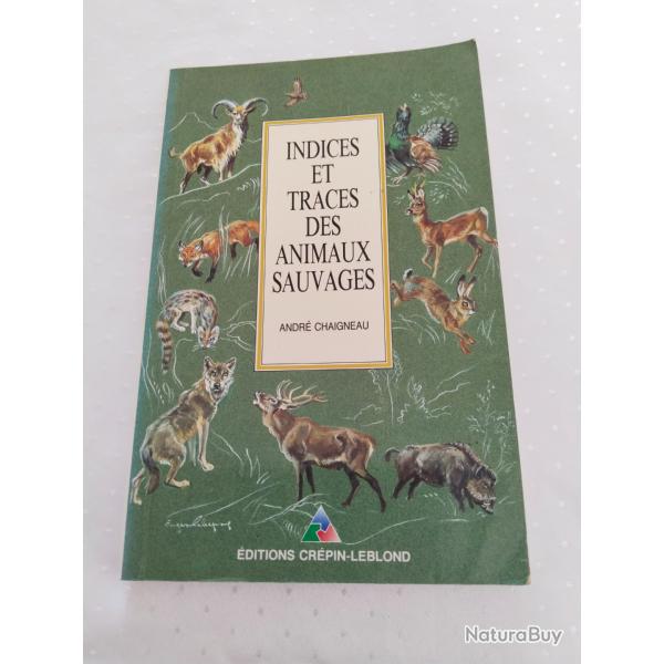Indices et traces d'animaux sauvages, Andr Chaigneau