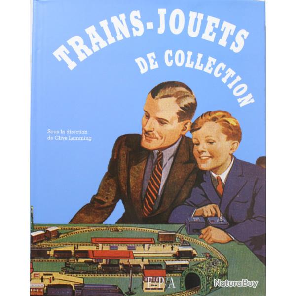 Livre Trains-Jouets de collection sous la direction de Clive Lamming