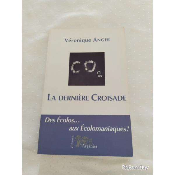 La dernire croisade des colos aux ecolomaniaques Vronique anger