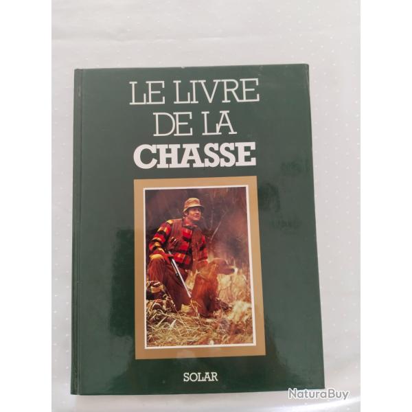 Le livre de la chasse,�dition solar