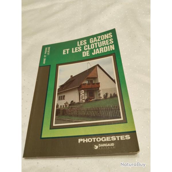 Les gazons et les cl�tures de jardin,Anne et Pierre Lejeune, Dargaud �diteur