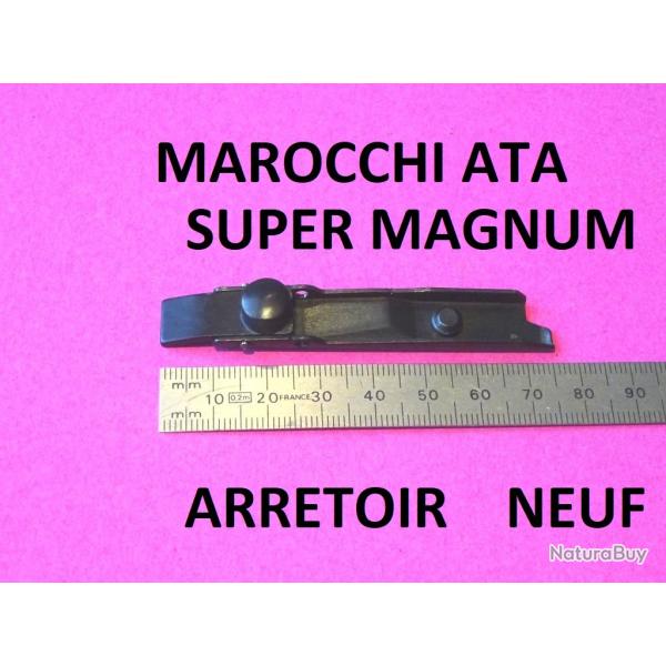 arretoir NEUF fusil MAROCCHI SUPER MAGNUM ATA SUPER MAGNUM MAROCCHI ATA- VENDU PAR JEPERCUTE (SI92)