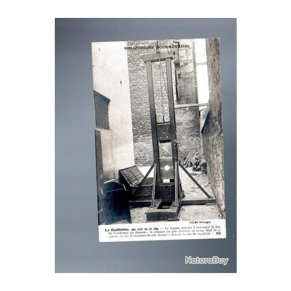 la guillotine vue du cot de la tte , bibliothque documentaire cpa