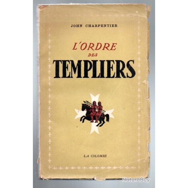 l'ordre des templiers de john charpentier , moyen-age ,1944