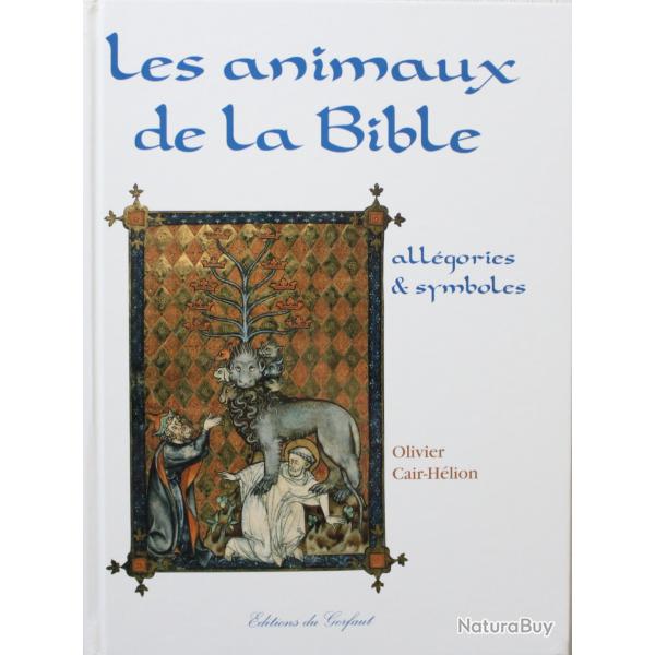 Livre Les animaux de la bible : allgories & symboles de Olivier Cair-Hlion