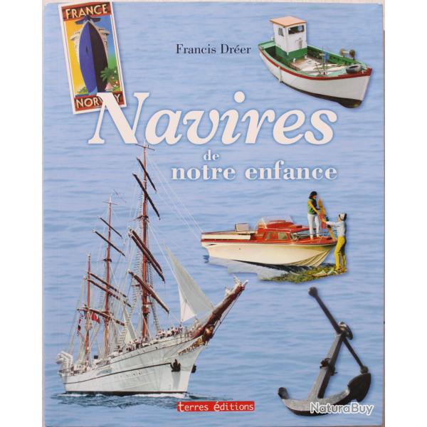 Livre Navires de notre enfance de Francis Drer