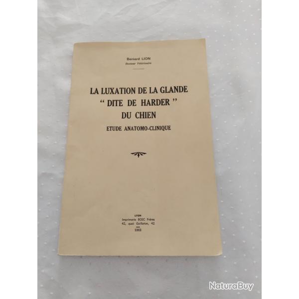La luxation de la glande dite de harder du chien,tude anatomoclinique,Bernard lion docteur vtrina