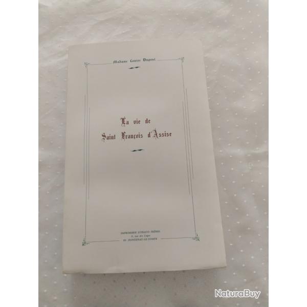 La vie de saint Fran�ois d'Assise, Madame Louise Dupont, historique, histoire