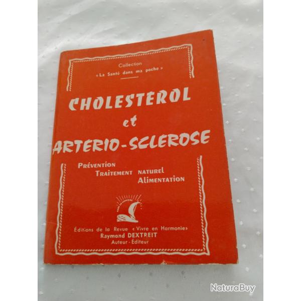 Cholestrol et arterio-sclerose, prvention, traitement naturel, alimentation
