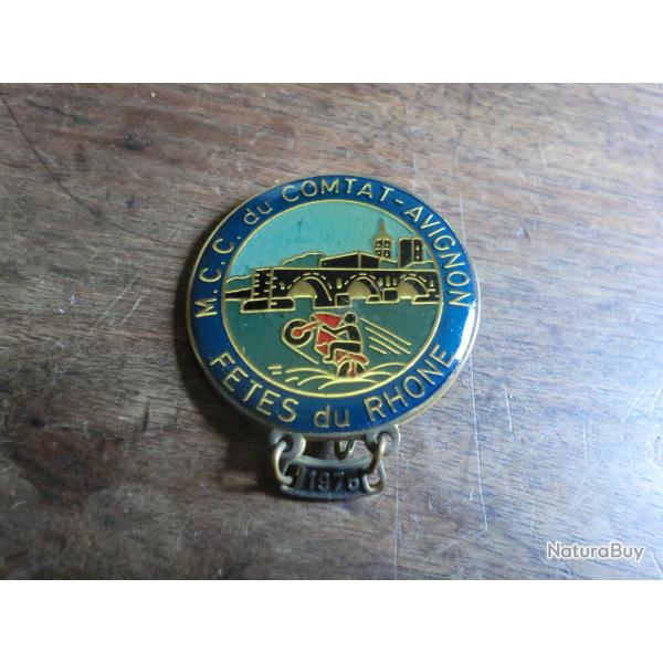insigne  badge  M.C.C. du COMTAT -AVIGNON  FETE DU RHONE 1975 /  63 ambert