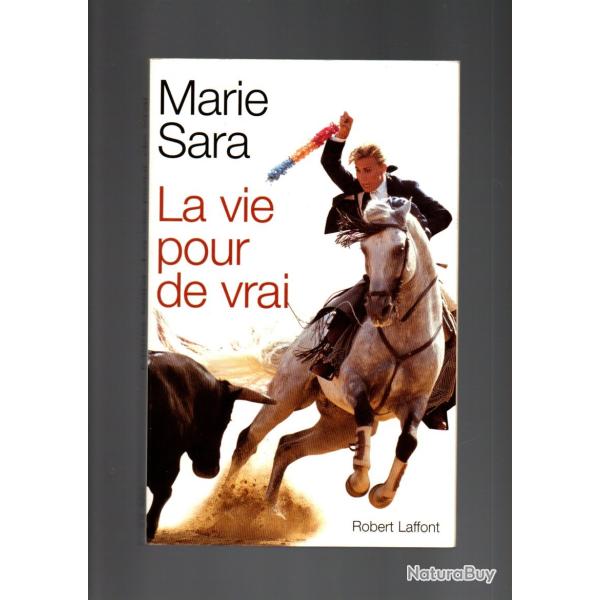 la vie pour de vrai de marie sara tauromachie , torro