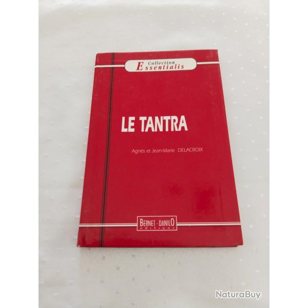Le tantra,Agns et jean marie Delacroix, spiritualit