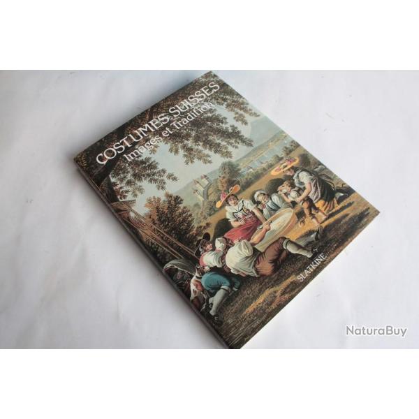 Livre Costumes Suisse Images et Tradition 1986