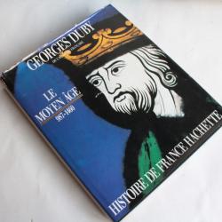 Livre Le moyen age 987-1460 Georges Duby 1987