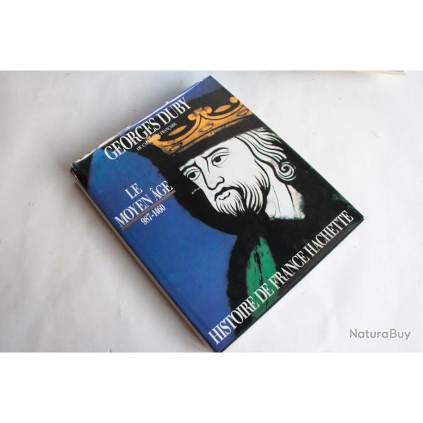 Livre Le moyen age 987-1460 Georges Duby 1987