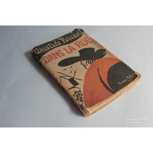 Livre Dans la rue Pomes et chansons choisies Bruant Aristide 1924