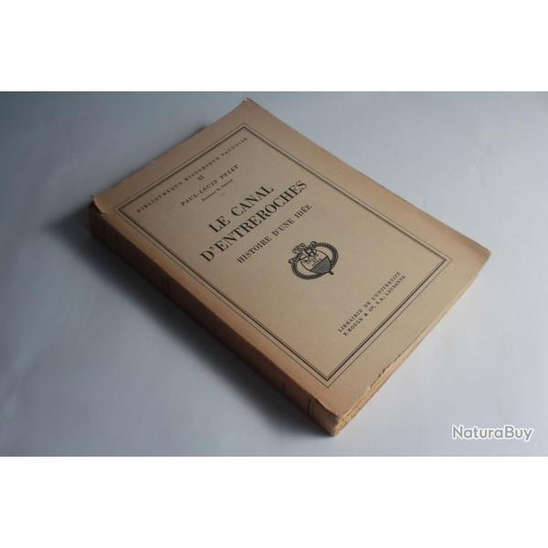 Livre le canal d'entreroches Histoire d'une ide Pelet Paul 1946