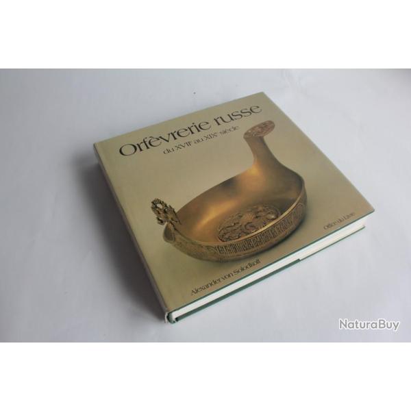 Livre Orfvrerie russe du XVIIIe au XIXe sicle Alexander Von Solodkoff
