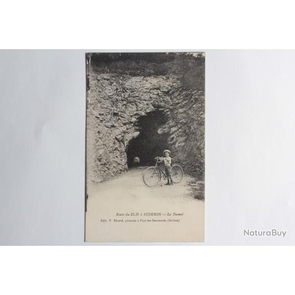 CPA Drome Route du Buis � Sideron Le Tunnel Enfant v�lo