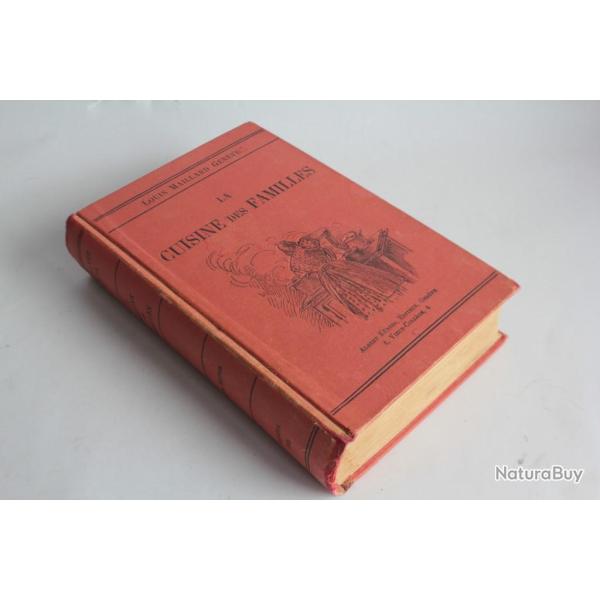 Livre La cuisine des familles Louis Maillard 1918 gastronomie