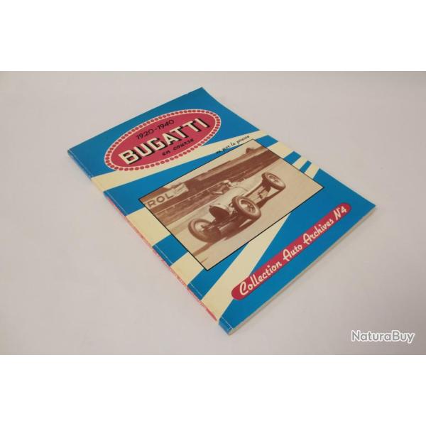 Bugatti en course 1920-1940 vu par la presse Auto Archives N4