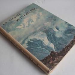Livre La chaîne du Mont Blanc Henry Bregeault 1928