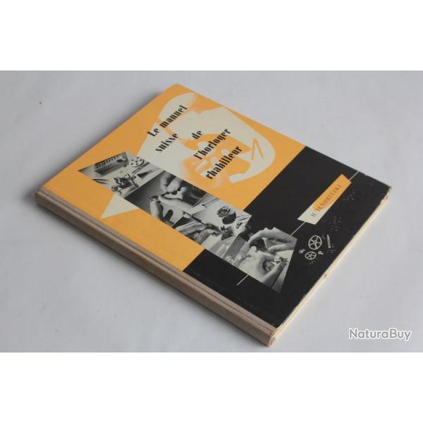 Livre Le manuel Suisse horloger rhabilleur H.Jendritzki 1952