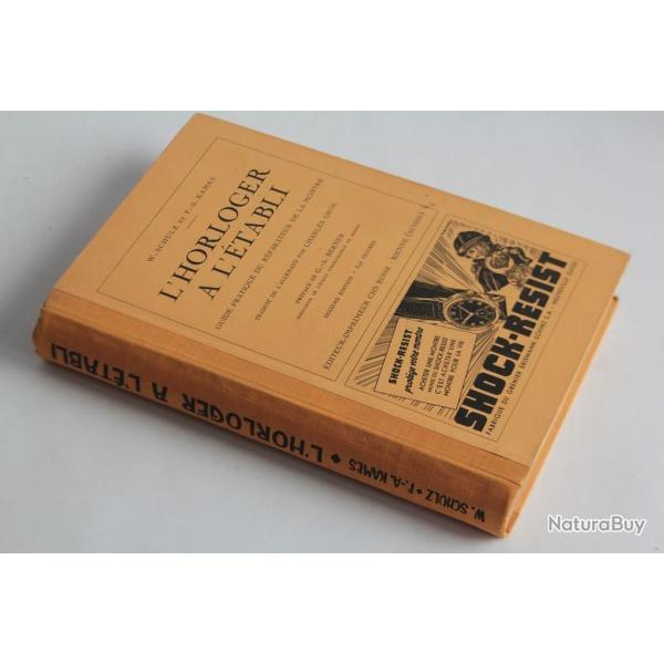 Livre l'horloger  l'tabli W.Schulz F-A. Kames
