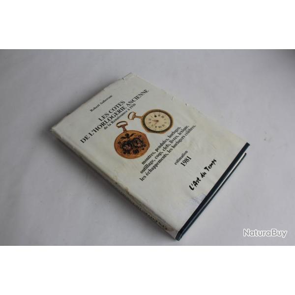 Livre Les ctes de l'horlogerie Ancienne 1981 art du temps