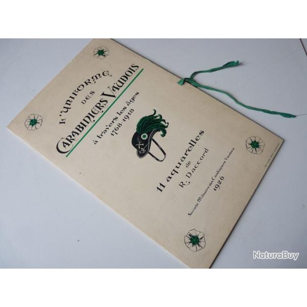 L'Uniforme des Carabiniers Vaudois a travers les ages 1768-1918